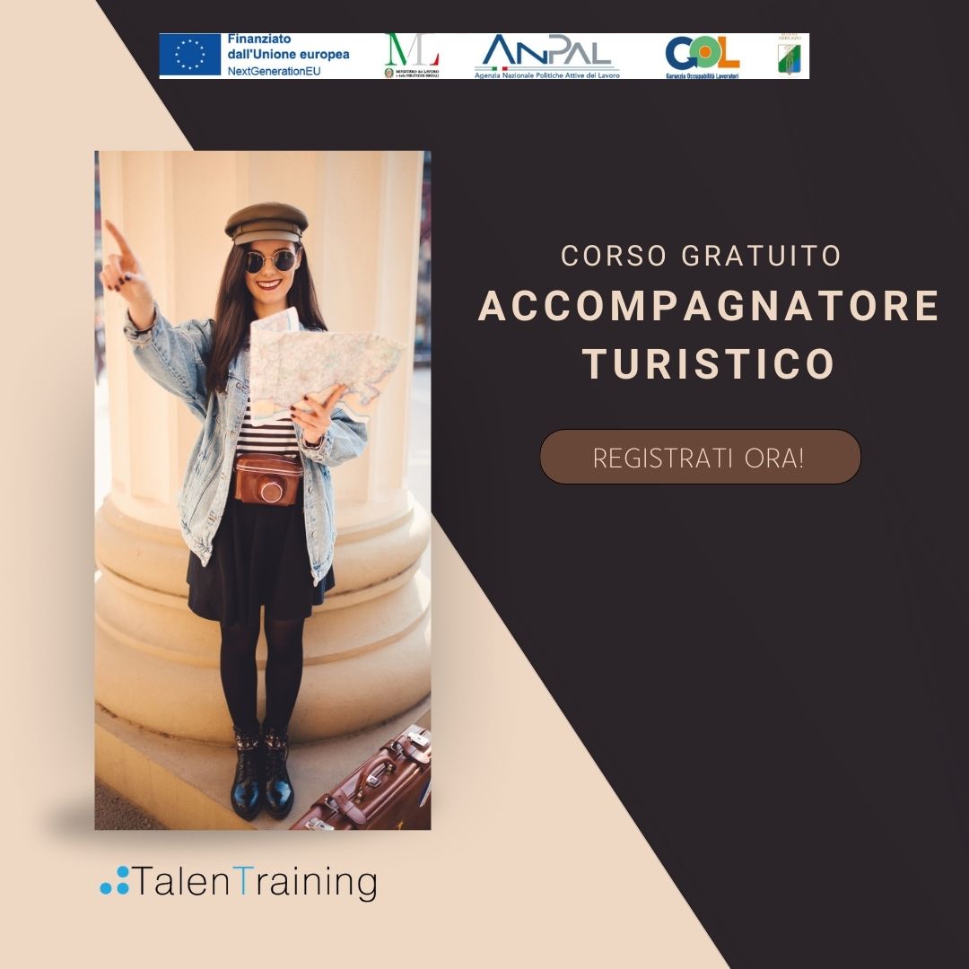 Accompagnatore Turistico (Percorso 2 – 55 ore) – Corso Gratuito 8 Accompagnatore Turistico 1