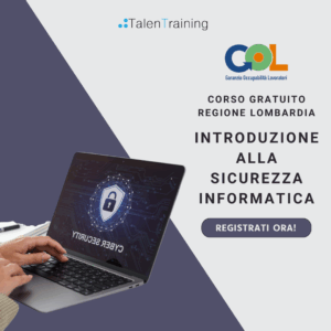 Introduzione alla Sicurezza Informatica, Corso Gratuito, Online, edizione del 16 dicembre 2025, riservato ai residenti nella Regione Lombardia 18 sicurezza informatica
